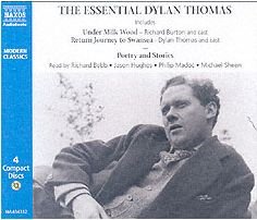 * Essential Dylan Thomas - Bebb / Hughes / Madoc / Sheen - Musiikki - Naxos Audiobooks - 9789626343432 - maanantai 7. helmikuuta 2005