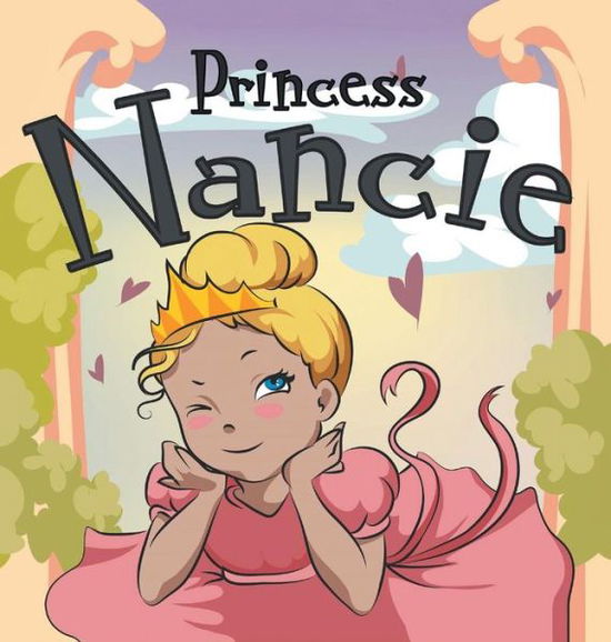 Cover for Leela Hope · Princess Nancie (Hardcover bog) (2018)