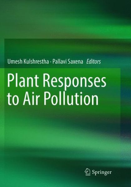 Cover for Plant Responses to Air Pollution (Paperback Book) [Softcover reprint of the original 1st ed. 2016 edition] (2018)