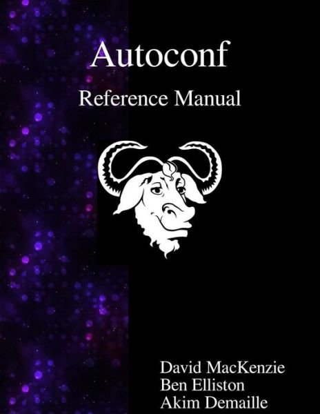Cover for Ben Elliston · Autoconf Reference Manual (Paperback Book) (2015)