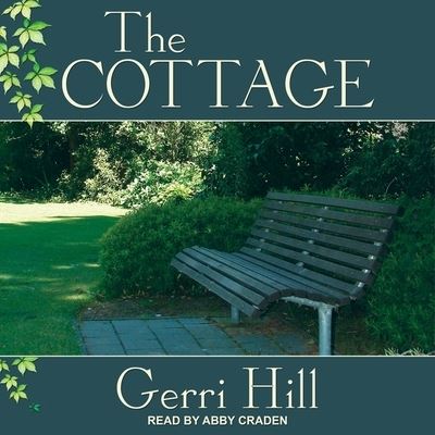 Cover for Gerri Hill · The Cottage Lib/E (CD) (2021)