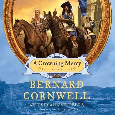 Cover for Bernard Cornwell · A Crowning Mercy (CD) (2022)