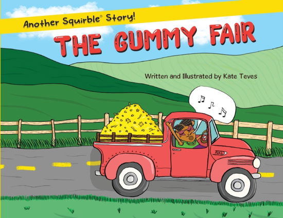 Cover for Kate Teves · The Gummy Fair: Another Squirble (R) Story (Taschenbuch) (2022)