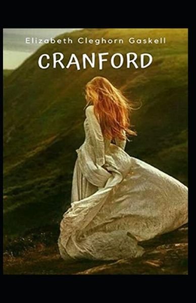 Cover for Elizabeth Cleghorn Gaskell · Cranford-Elizabeth's Original Edition (Annotated) (Paperback Bog) (2022)