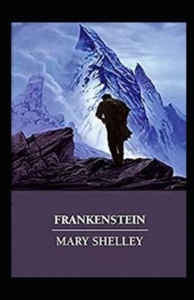 Cover for Mary W Shelley · Frankenstein Annotated (Paperback Book) (2021)