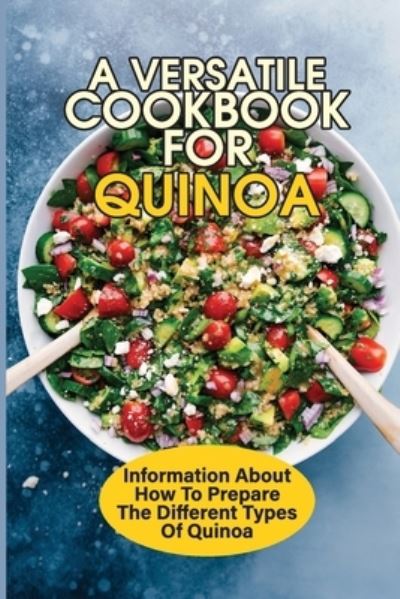 Cover for Lester Bartula · A Versatile Cookbook For Quinoa (Paperback Book) (2021)