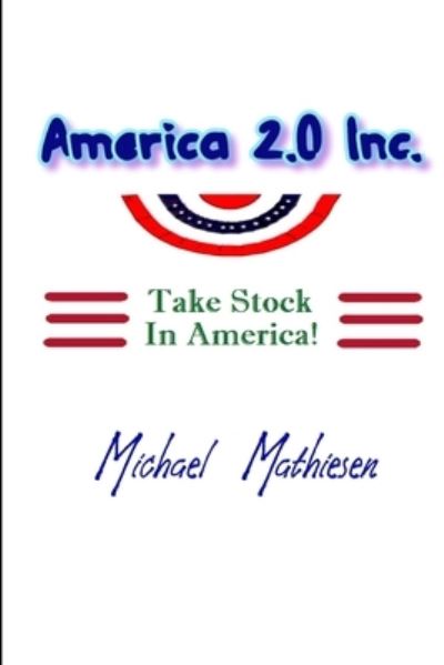 Cover for Michael Mathiesen · America 2.0 Inc. (Paperback Book) (2020)