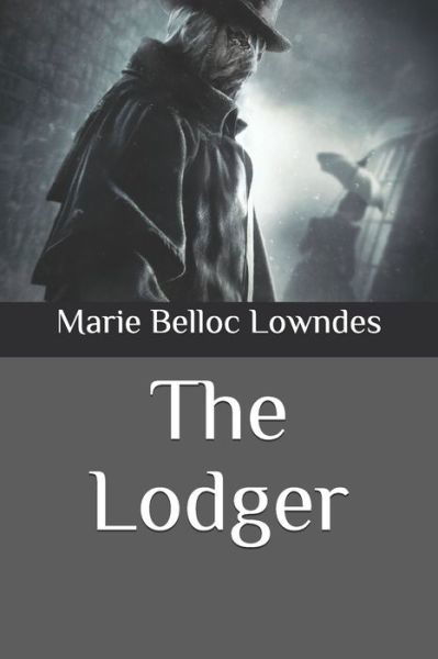 Cover for Marie Belloc Lowndes · The Lodger (Paperback Book) (2020)