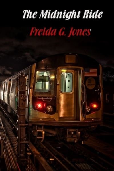 Cover for Freida Grace Jones · The Midnight Ride (Paperback Bog) (2020)