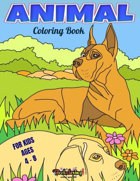 Cover for Bookoloring Art Bookoloring · Animal Coloring Book: Coloring book for kids ages 4 - 8 (Paperback Book) (2020)