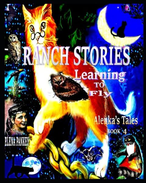 Cover for Elena Bulat · Learning to Fly. Ranch Stories.Alenka's Tales. Book 4. (Paperback Book) (2020)