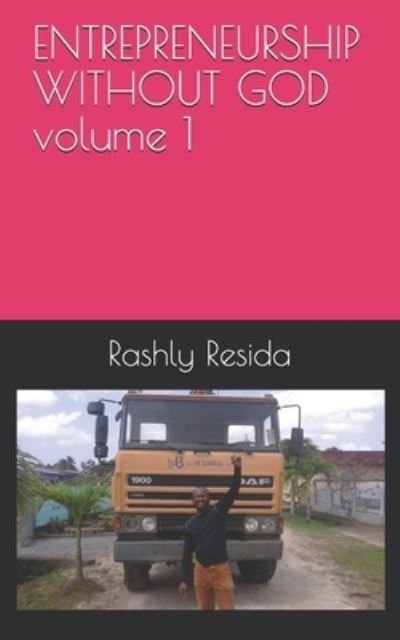 Cover for Rashly Resida · ENTREPRENEURSHIP WITHOUT GOD volume 1 (Paperback Bog) (2020)