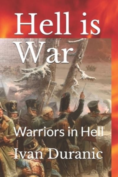 Cover for Ivan Duranic · Hell is War (Paperback Book) (2020)