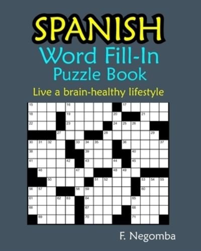 Cover for F Negomba · SPANISH Word Fill-In Puzzle Book (Paperback Bog) (2021)