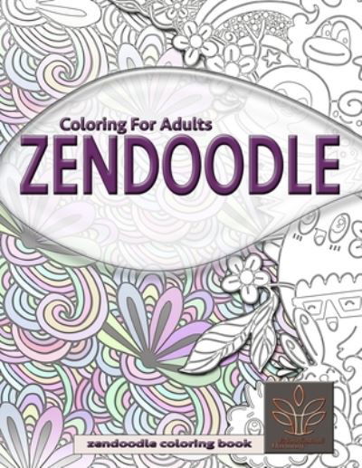 Cover for Enjoyable Harmony · ZENDOODLE coloring for adults. zendoodle coloring book (Paperback Book) (2021)