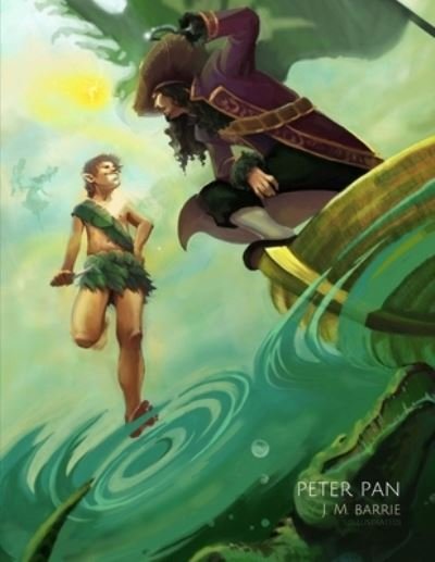 Peter Pan by J. M. Barrie (Illustrated) - James Matthew Barrie - Böcker - Independently Published - 9798724146432 - 18 mars 2021