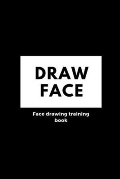 Cover for Naruebadin Khanditham · Face drawing book (Taschenbuch) (2021)