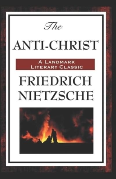 Cover for Friedrich Wilhelm Nietzsche · The Anti-Christ (Taschenbuch) (2021)