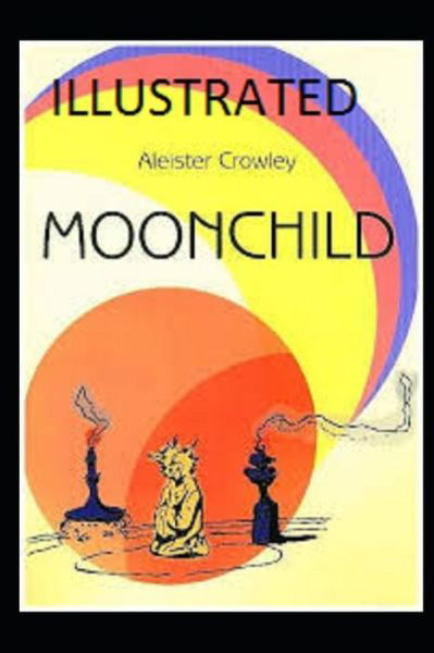 Cover for Aleister Crowley · Moonchild Illustrated (Paperback Bog) (2021)