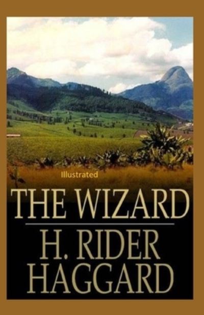 Wizard Illustrated - H. Rider Haggard - Other - Independently Published - 9798732884432 - April 4, 2021