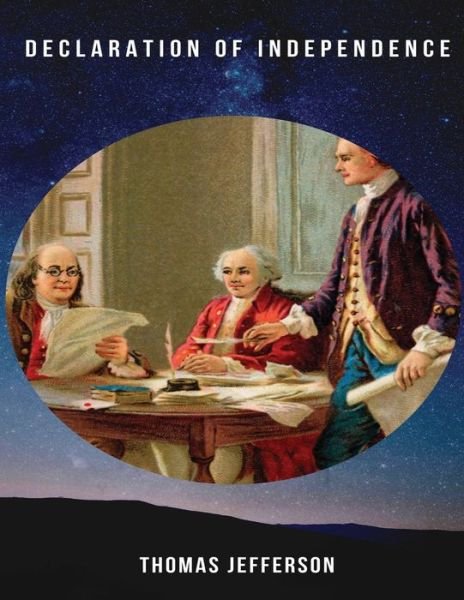 Cover for Thomas Jefferson · Declaration of Independence (Annotated) (Taschenbuch) (2021)