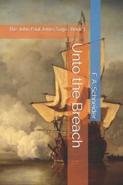 Cover for F Schneider · Unto the Breach (Paperback Bog) (2021)