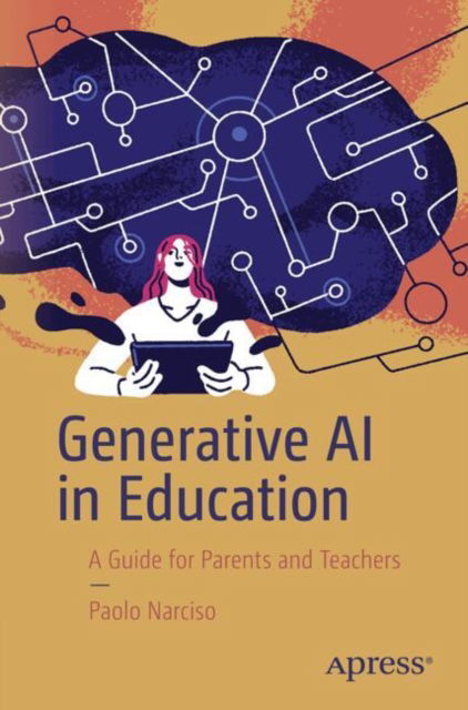 Paolo Narciso · Generative AI in Education: A Guide for Parents and Teachers (Paperback Book) (2024)