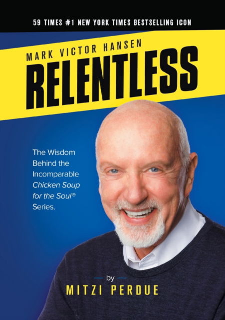 Cover for Mitzi Perdue · Relentless: Mark Victor Hansen (Paperback Book) (2022)