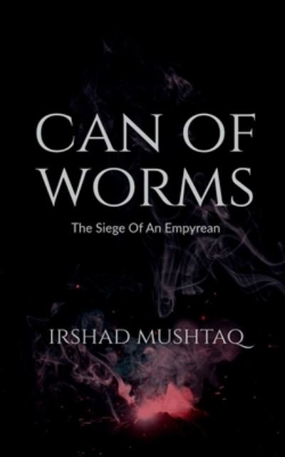Cover for Irshad Mushtaq · Can Of Worms (Taschenbuch) (2022)