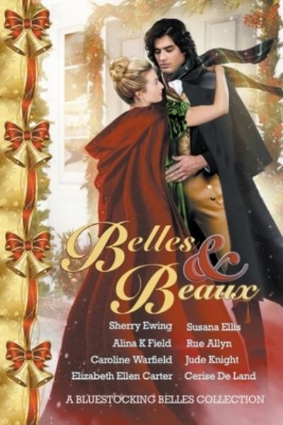 Belles & Beaux - Sherry Ewing - Książki - Bluestocking Belles - 9798985587432 - 15 grudnia 2022