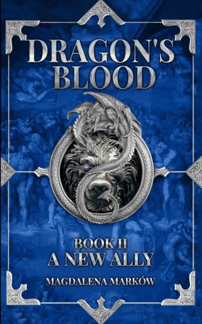 Cover for Magdalena Markow · A New Ally: Dragon's Blood Book II (Paperback Book) (2022)