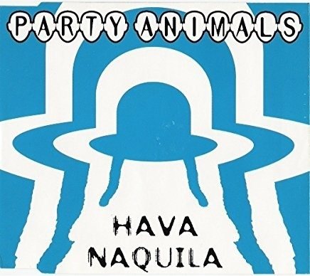 Cover for Party Animals · Hava Naquila (SCD) (2017)