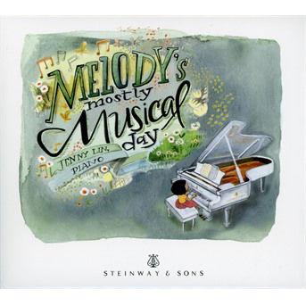 Melody's Mostly Musical Day - Jenny Lin - Muzyka - STEINWAY & SONS - 0034062300433 - 3 października 2016