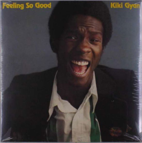 Feeling So Good - Kiki Gyan - Music - OOM DOOBY DOCHAS - 0071047360433 - November 9, 2018