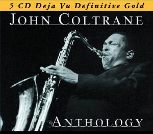 Anthology - John Coltrane - Musik - DEJAV - 0076119510433 - 28. december 2007