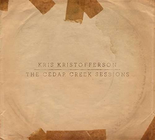 Cedar Creek Sessions - Kris Kristofferson - Musiikki - KK RECORDS - 0080119113433 - perjantai 17. kesäkuuta 2016