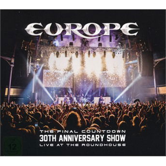 Cover for Europe · The Final Countdown - 30th Anniversary Show: Live at the Roundhouse (CD/DVD) (2017)