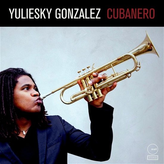 Cover for Yuliesky Gonzalez · Cubanero (CD) (2020)