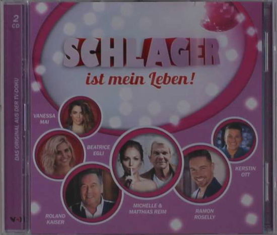 Various Artists · Schlager Ist Mein Leben! (CD) (2020)