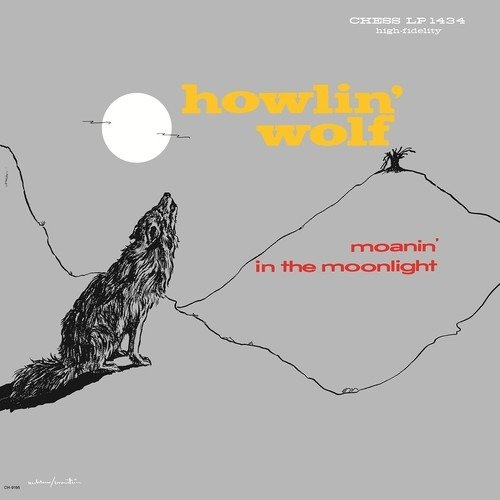 Moanin' in the Moonlight - Howlin' Wolf - Muziek - BLUES - 0602567787433 - 2 november 2018