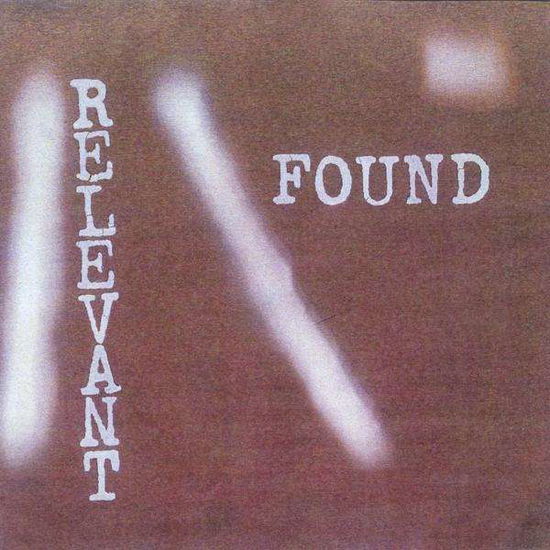 Cover for Found · Relevant (CD) (2008)