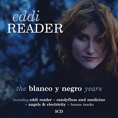 Blanco Y Negro Years - Eddi Reader - Música - EDSEL - 0740155402433 - 15 de junio de 2015