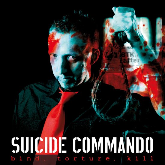 Bind, Torture, Kill - Suicide Commando - Muziek - PROPHECY - 0884388500433 - 12 mei 2016