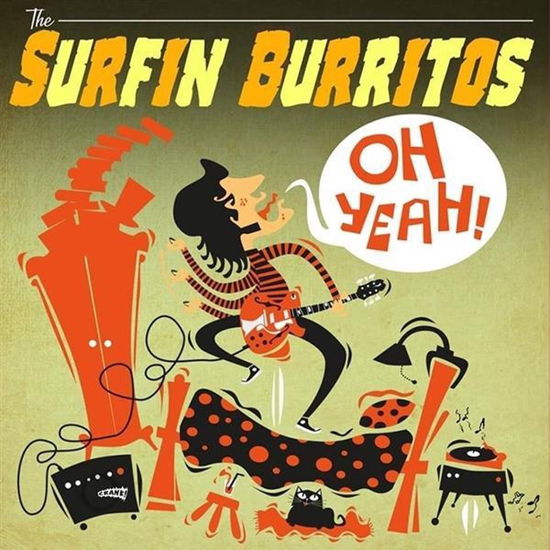 Oh Yeah !! - Surfin Burritos - Music - FAMILY SPREE - 2090504756433 - March 15, 2019