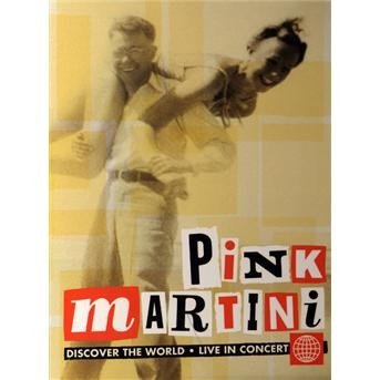 Cover for Pink Martini · Discover the World:live.. (DVD) (2012)