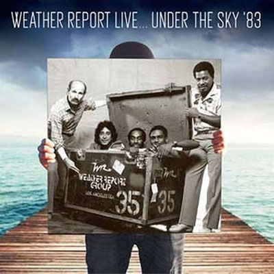 Cover for Weather Report · Live Under The Sky '83 (Double 180G Black Vinyl) (VINYL) (2023)