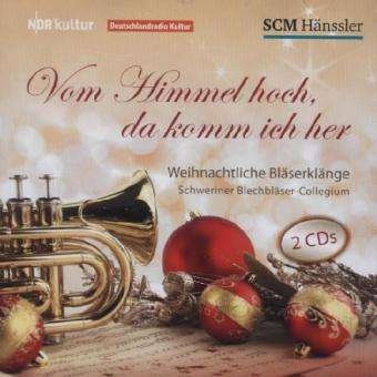 Cover for Schweriner Blechblaser-Collegium · Vom Himmel Hoch, Da Komm (CD) (2013)