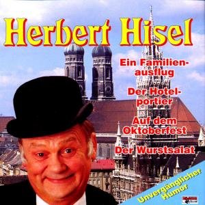 Cover for Herbert Hisel · Ein Familienausflug-hotelportier (CD) (2000)