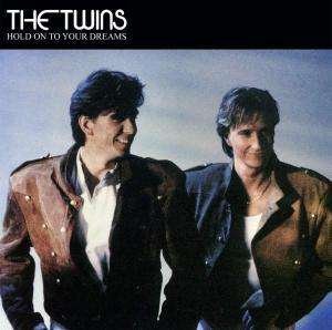 Cover for The Twins · Hold on to Your Dreams (CD) (2006)