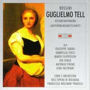 Guglielmo Tell (GA live 1957) - Molinari-Pradelli / Taddei / Filippeschi / Tucci - Musik - CANTUS LINE - 4032250110433 - 28. juli 2008
